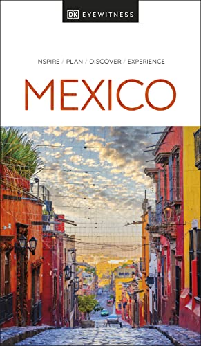 DK Eyewitness Mexico (Travel Guide) von DK